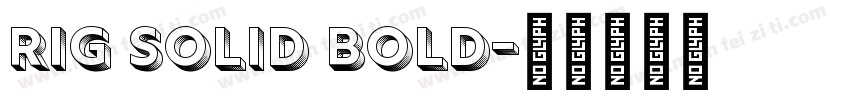 Rig Solid Bold字体转换